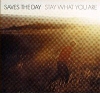 Saves The Day Stay What You Are Формат: Audio CD Дистрибьютор: Vagrant Records, LLC Лицензионные товары Характеристики аудионосителей 2006 г Альбом: Импортное издание инфо 599l.