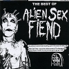 The Best Of Alien Sex Fiend Формат: Audio CD (Jewel Case) Дистрибьюторы: Anagram Records, Концерн "Группа Союз" Великобритания Лицензионные товары Характеристики аудионосителей 2010 г Сборник: Импортное издание инфо 615l.