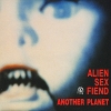 Alien Sex Fiend Another Planet Формат: Audio CD (Jewel Case) Дистрибьюторы: Концерн "Группа Союз", Anagram Records Великобритания Лицензионные товары Характеристики аудионосителей 2010 г Альбом: Импортное издание инфо 619l.